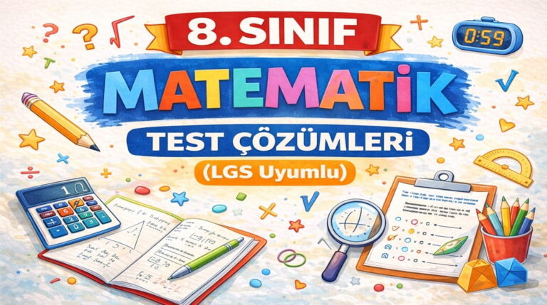 8. Sınıf Matematik Test Çözümleri (LGS Uyumlu)